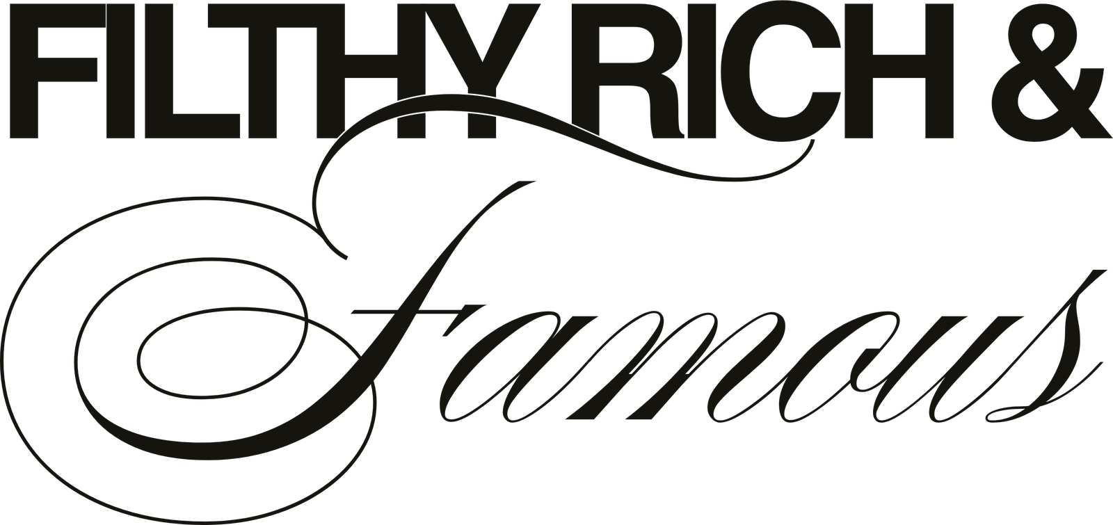 Filthy Rich & Famous