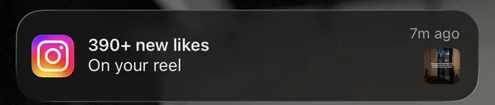 Notification: 390+ new likes on your reel